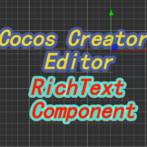 Cocos Creator 自定义拓展富文本 RichText 组件类插件