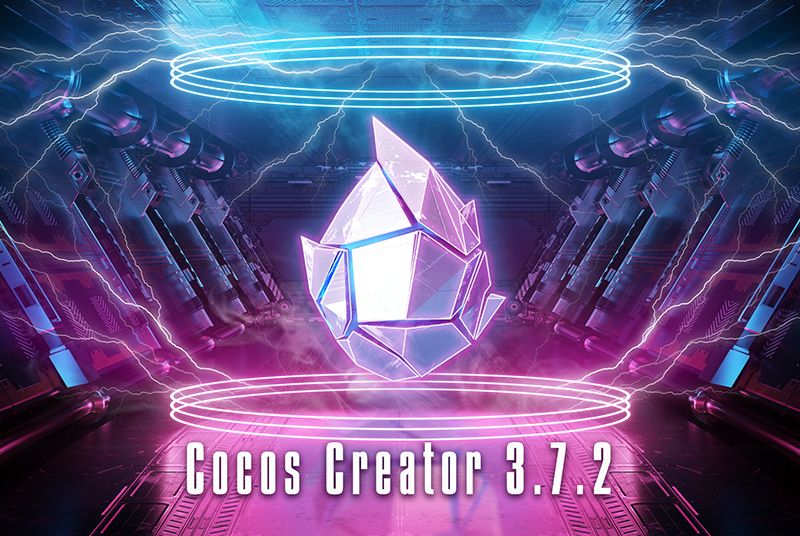Cocos Creator 3.7.2 Focuses On Optimized Rendering And Lighting Capabilities